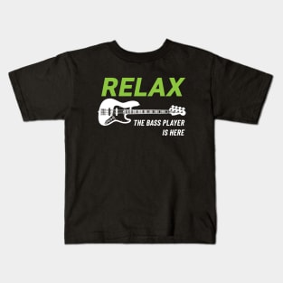 Relax The Bass Player Is Here J-Style Bass Guitar Dark Theme Kids T-Shirt